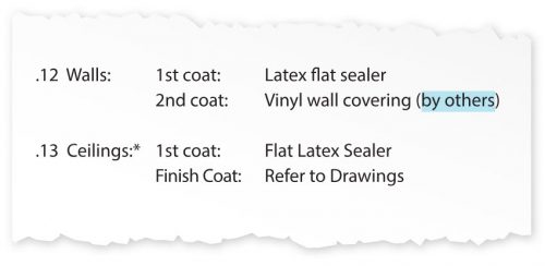 Excerpt from a construction finish schedule showing wall and ceiling coatings, noting vinyl wall covering supplied by others.